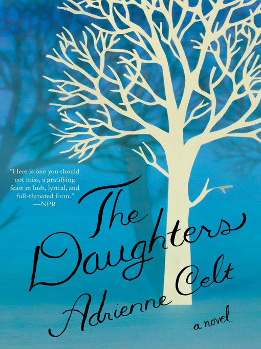 Title details for The Daughters by Adrienne Celt - Wait list